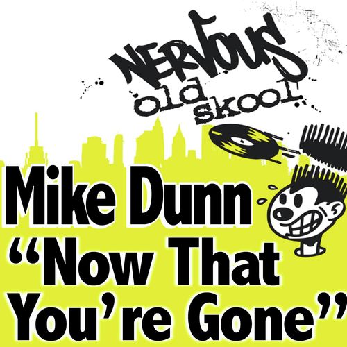 Mike Dunn - Now That You're Gone