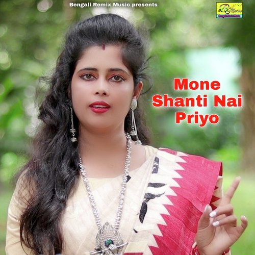 Mone Shanti Nai Priyo