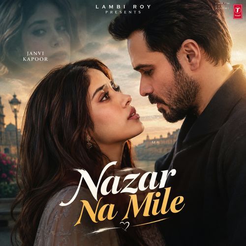 Nazar Na Mile