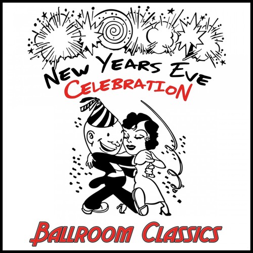 New Years Eve Celebration: Ballroom Classics