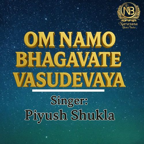 Om Namo Bhagavate Vasudevaya