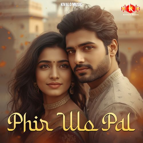 Phir Wo Pal
