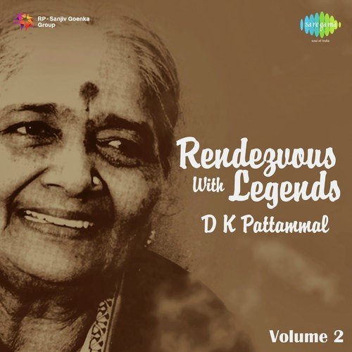 Rendezvous With Legends - D.K. Pattammal Vol. 2