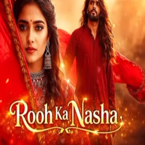 Rooh Ka Nasha