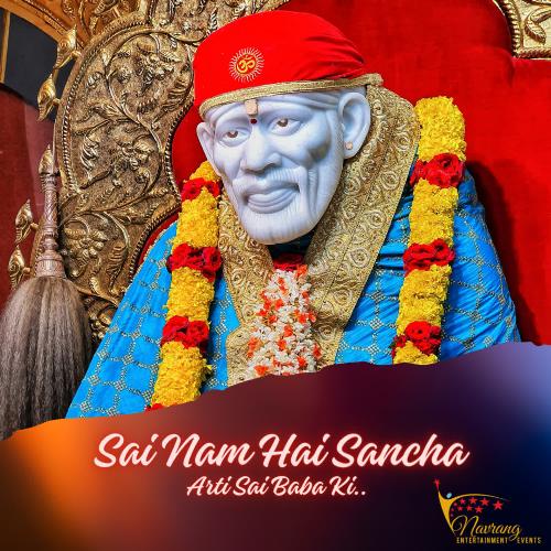 Sai Nam Hai Sancha - Arti Sai Baba Ki..