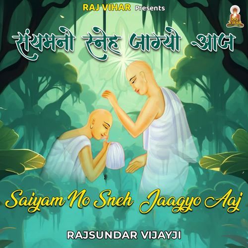 Saiyam No Sneh Jaagyo Aaj