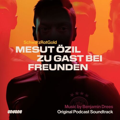 SchwarzRotGold: Mesut Özil zu Gast bei Freunden Soundtrack