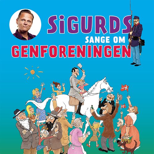 Sigurds Sange Om Genforeningen