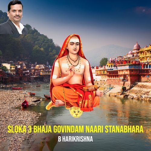 Sloka 3 Bhaja Govindam Naari Stanabhara