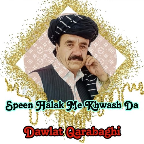 Speen Halak Me Khwash Da