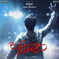 Tera Fitoor (Remix)-HQAmbgFWXVI