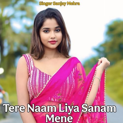 Tere Naam Liya Sanam Mene