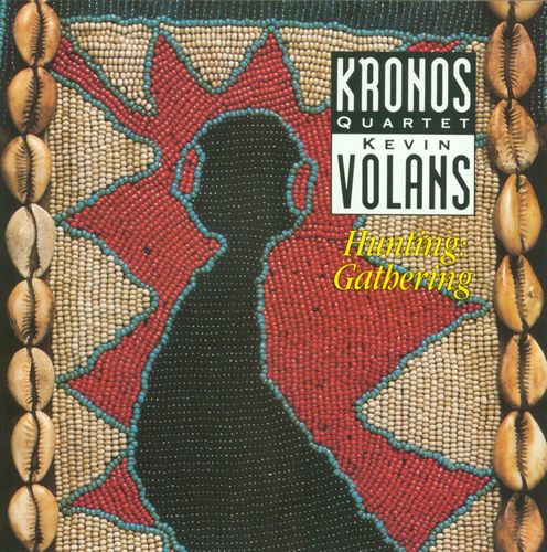 Kevin Volans - Hunting: Gathering (1987) [String Quartet No. 2] [No. 3]