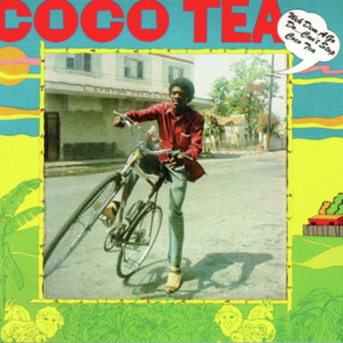 Weh Dem A Go Do...Can&#039;t Stop Cocoa Tea_poster_image