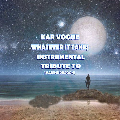 Whatever It Takes (Special Instrumental Versions [Tribute To Imagine Dragons - ])
