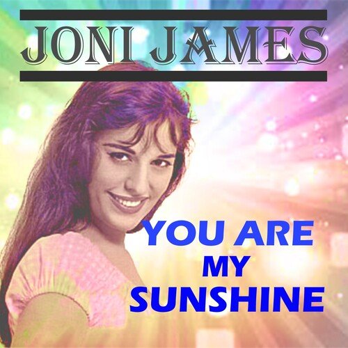 You Are My Sunshine