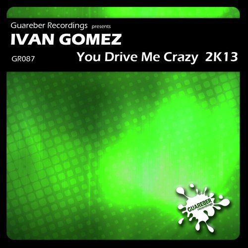 You Drive Me Crazy 2K13 (Micky Friedmann & Alex Botar Remix) cover art
