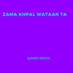 Zama Khpal Wataan Ta