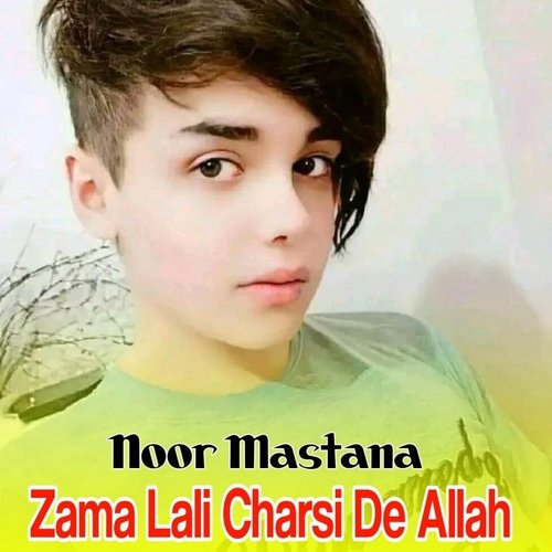 Zama Lali Charsi De Allah