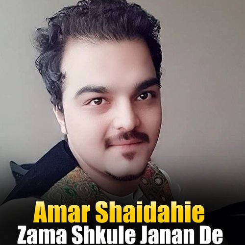 Zama Shkule Janan De