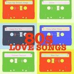 80s Love Songs