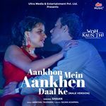Aankhon Mein Aankhen Daal Ke - Male (From Woh Kaun Thi)