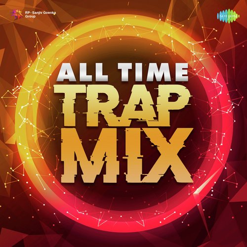 All Time Trap Mix