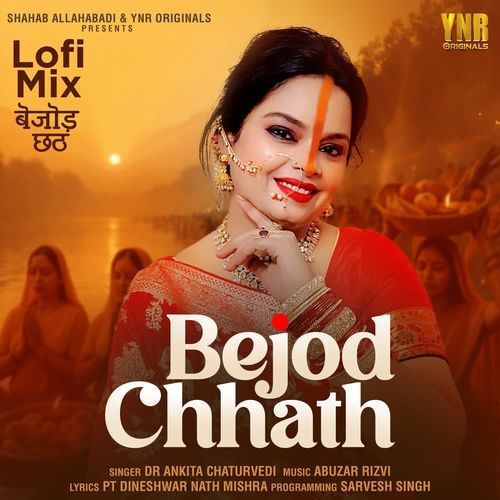 Bejod Chhath LoFi Mix