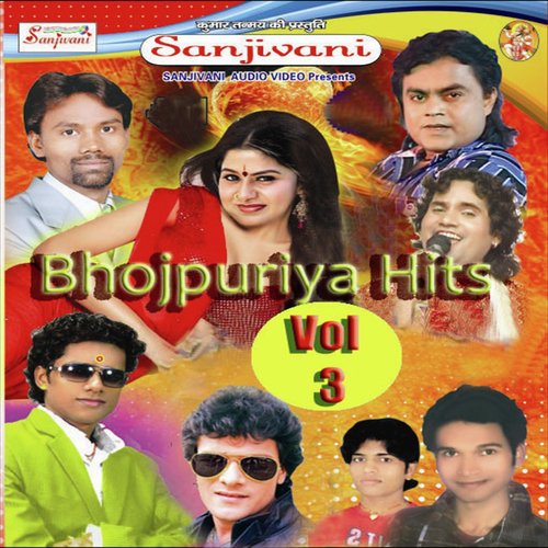 Bhojpuriya Hits, Vol. 3