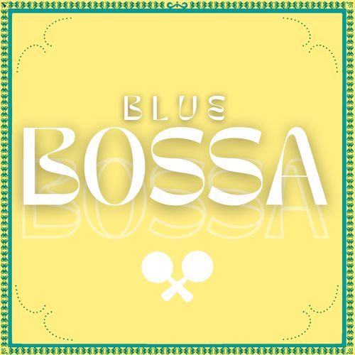 Blue Bossa