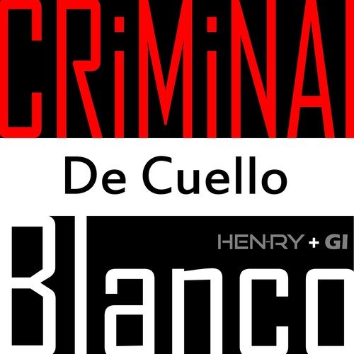 Criminal de Cuello Blanco - Single