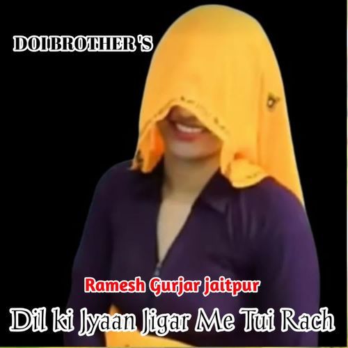 Dil Ki Jyaan Jigar Me Tui Rach