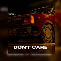 Don't Care-RSs5ZDZGVEI