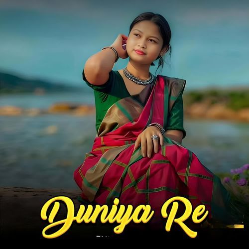 Duniya Re(E Kiya Phool)