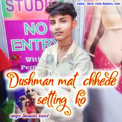 Dushman mat chhede setting ko-Qg8tdwN7YFU