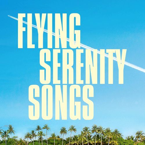 Flying Serenity Songs