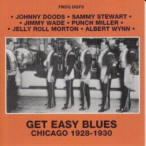 Get Easy Blues - Chicago 1928-1930