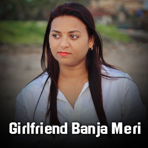 Girlfriend Banja Meri
