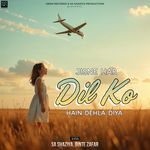 Jisne Har Dil Hain Ko Dehla Diya