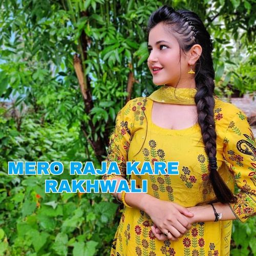 Maro Raja Kare Rakhwali