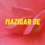 Mazigar De