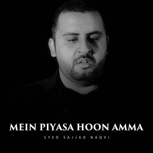 Mein Piyasa Hoon Amma