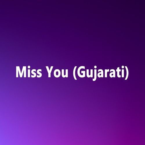 Miss You (Gujarati)