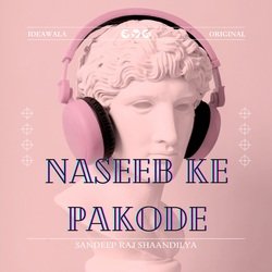 Naseeb Ke Pakode-IAIJBh9naFE