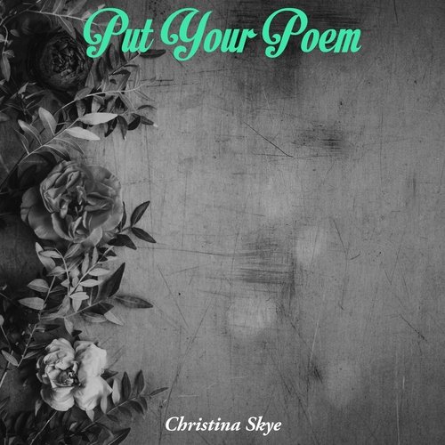 Put Your Poem