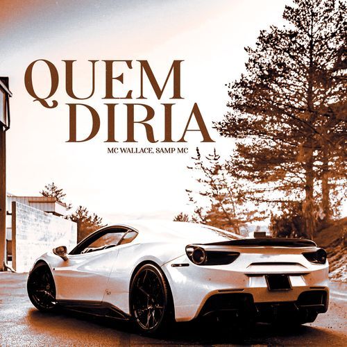 Quem Diria