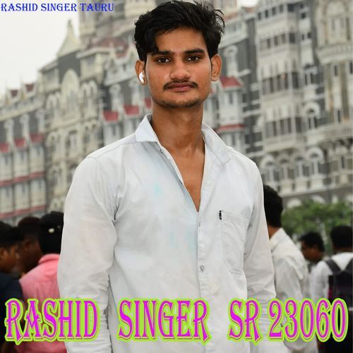 RASHID   SINGER   SR 23060