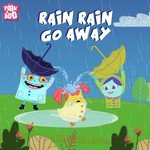 Rain Rain Go Away