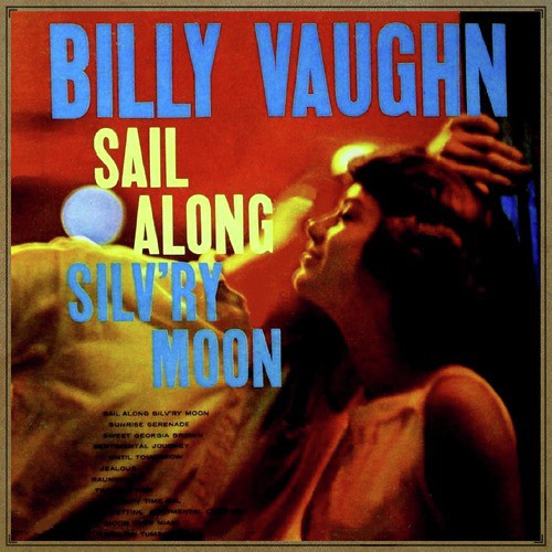 Sail Along Silv'ry Moon