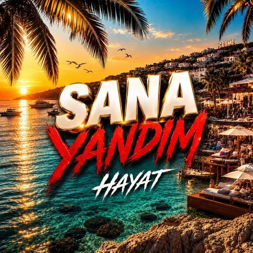 Sana Yandım